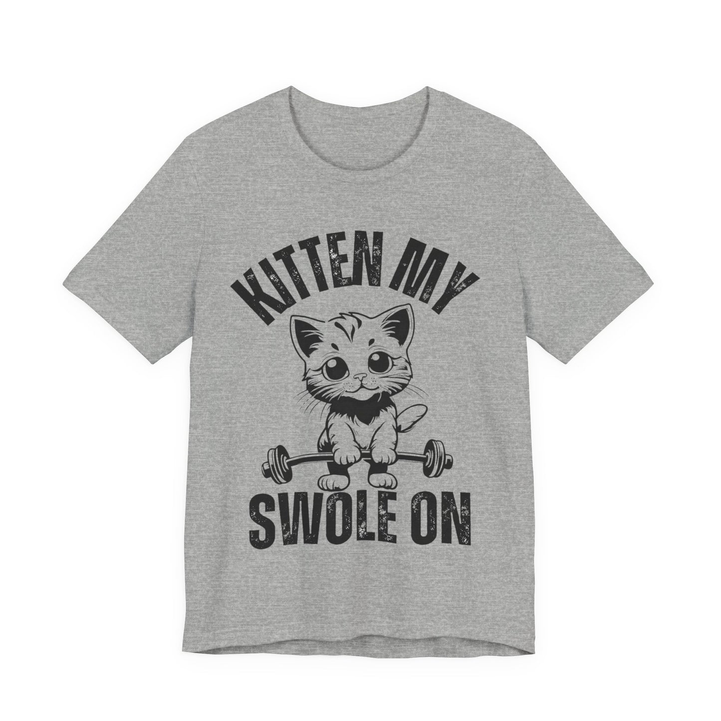 Kitten My Swole On Shirt, Unisex Tee, Gym Workout T-Shirt, Cat Lover Gift, Fitness Apparel