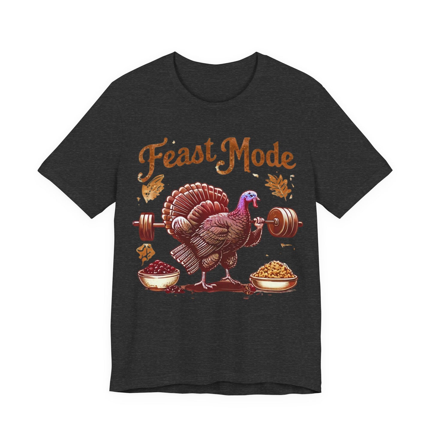 Feast Mode Unisex Tee, Thanksgiving Turkey Weightlifting Shirt, Fitness Gift, Gym Apparel, Foodie T-Shirt