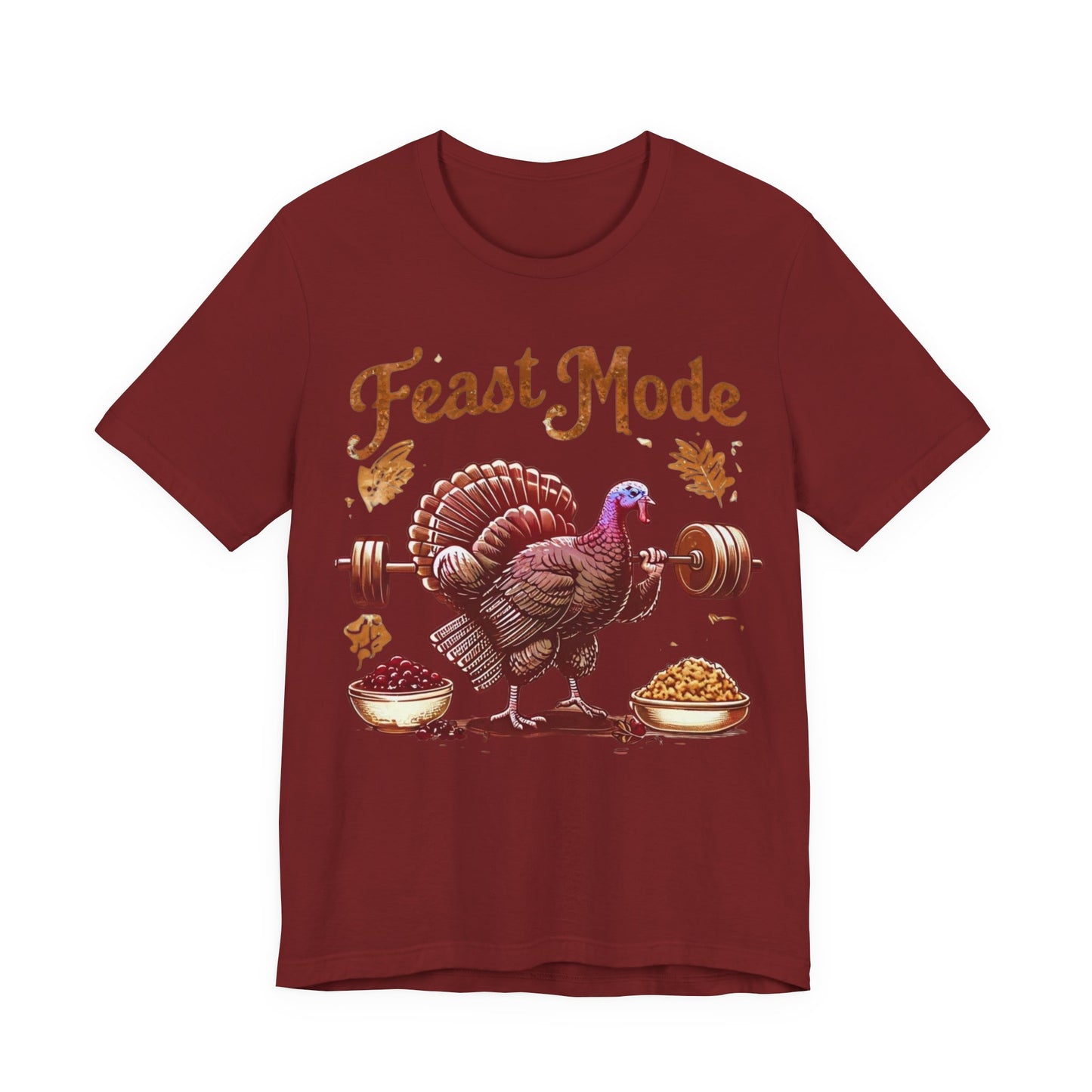 Feast Mode Unisex Tee, Thanksgiving Turkey Weightlifting Shirt, Fitness Gift, Gym Apparel, Foodie T-Shirt