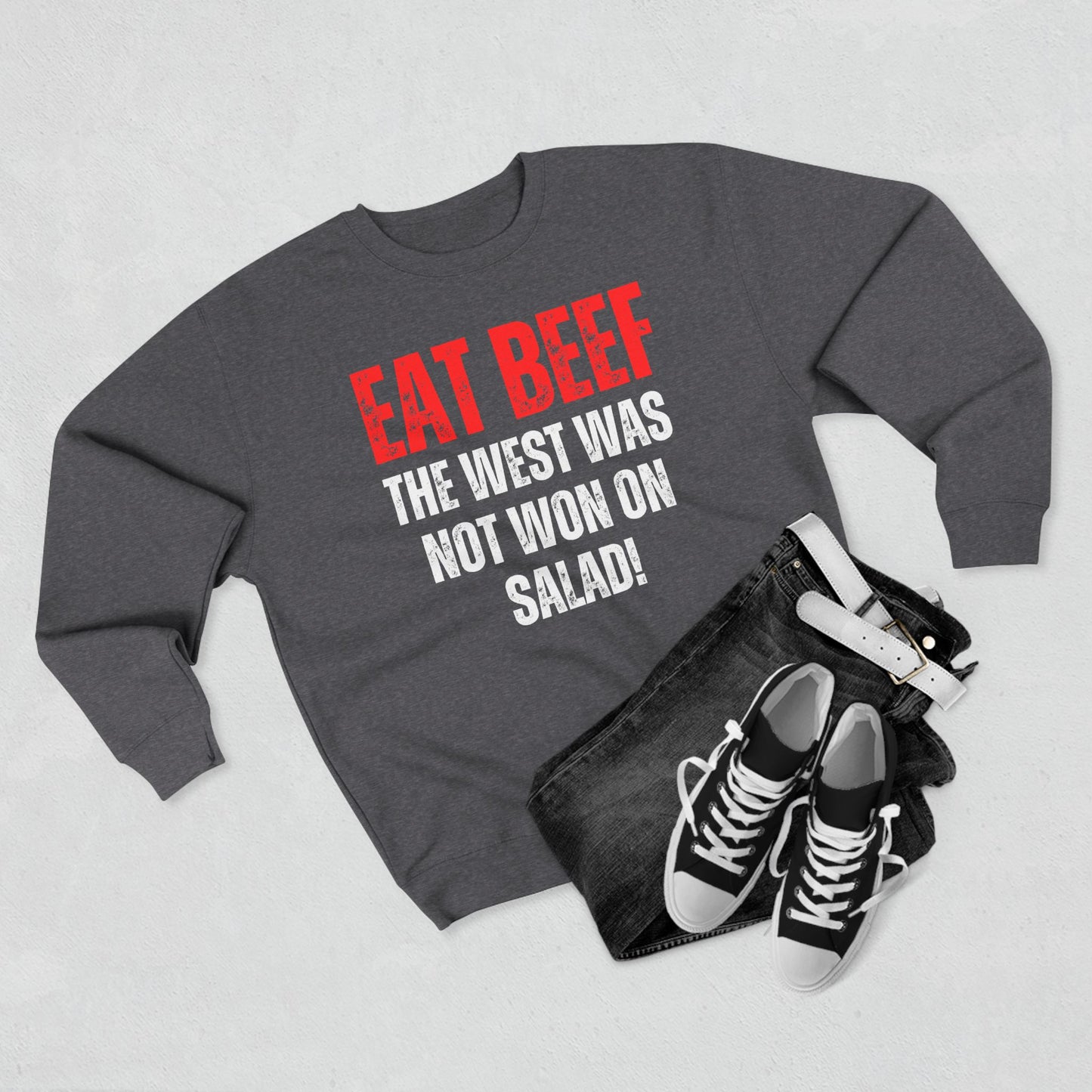 Funny Meat Sweatshirt for Carnivore Diet gifts for Grilling Pull Over Sarcastic Sweatshirts Eat Beef The West Was Not Won On Salad