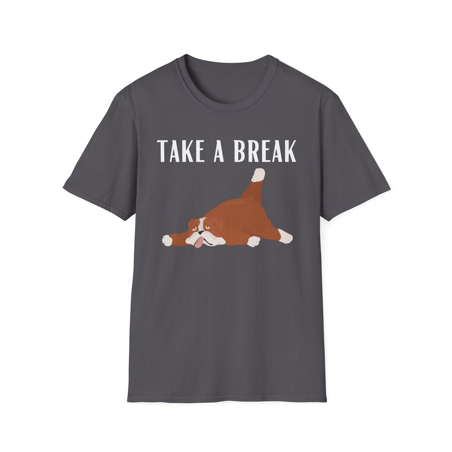 Funny Dog Shirt for Dog Lover gift Dog T-shirt for Dog Mom gift - Funny T shirts for Friend gift - Funny Dogs - Take a Break - Tired shirt