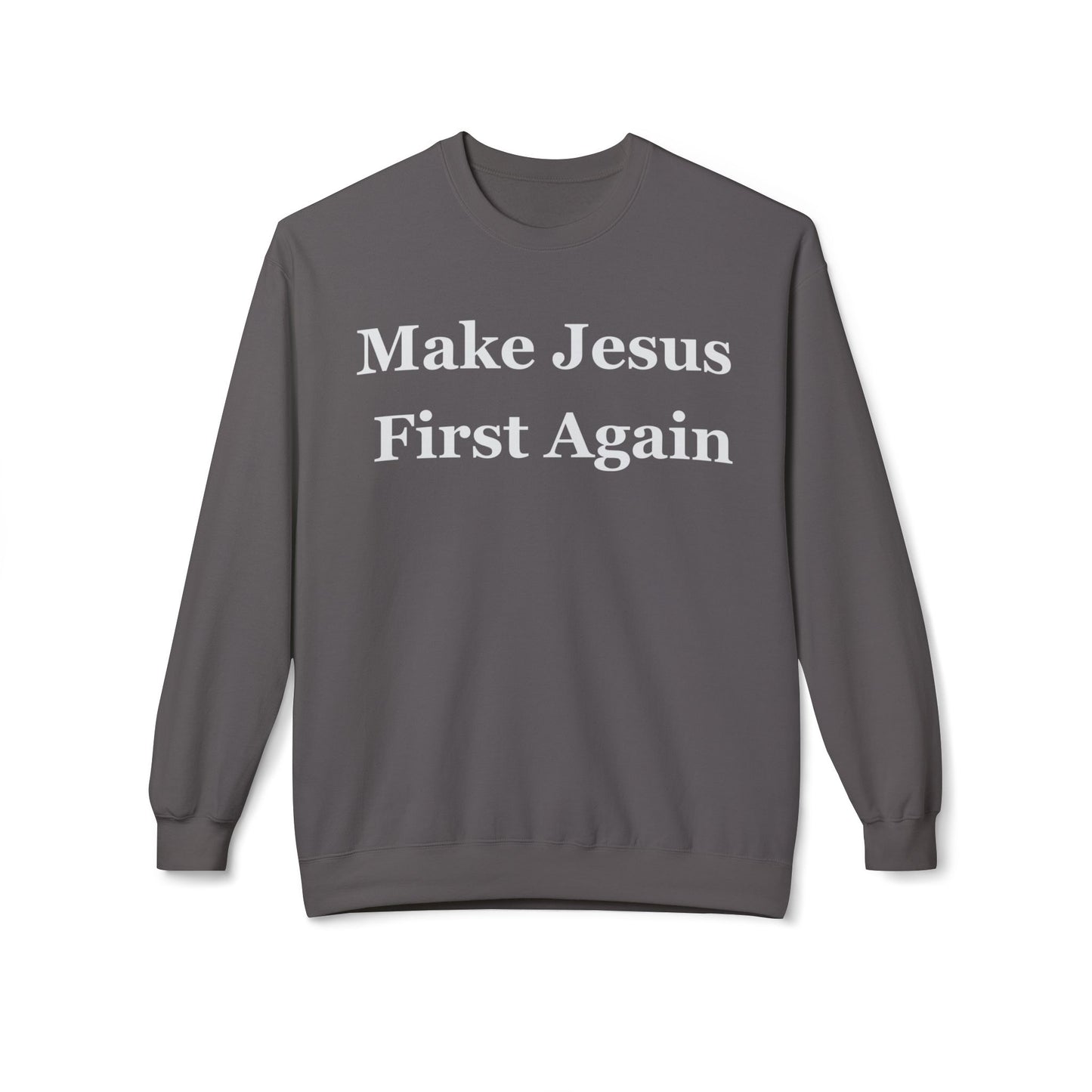 Make Jesus First Again Sweatshirt for Cristian gifts for Christmas present for Christians Sweatshirts for religious gift ideas for Jesus