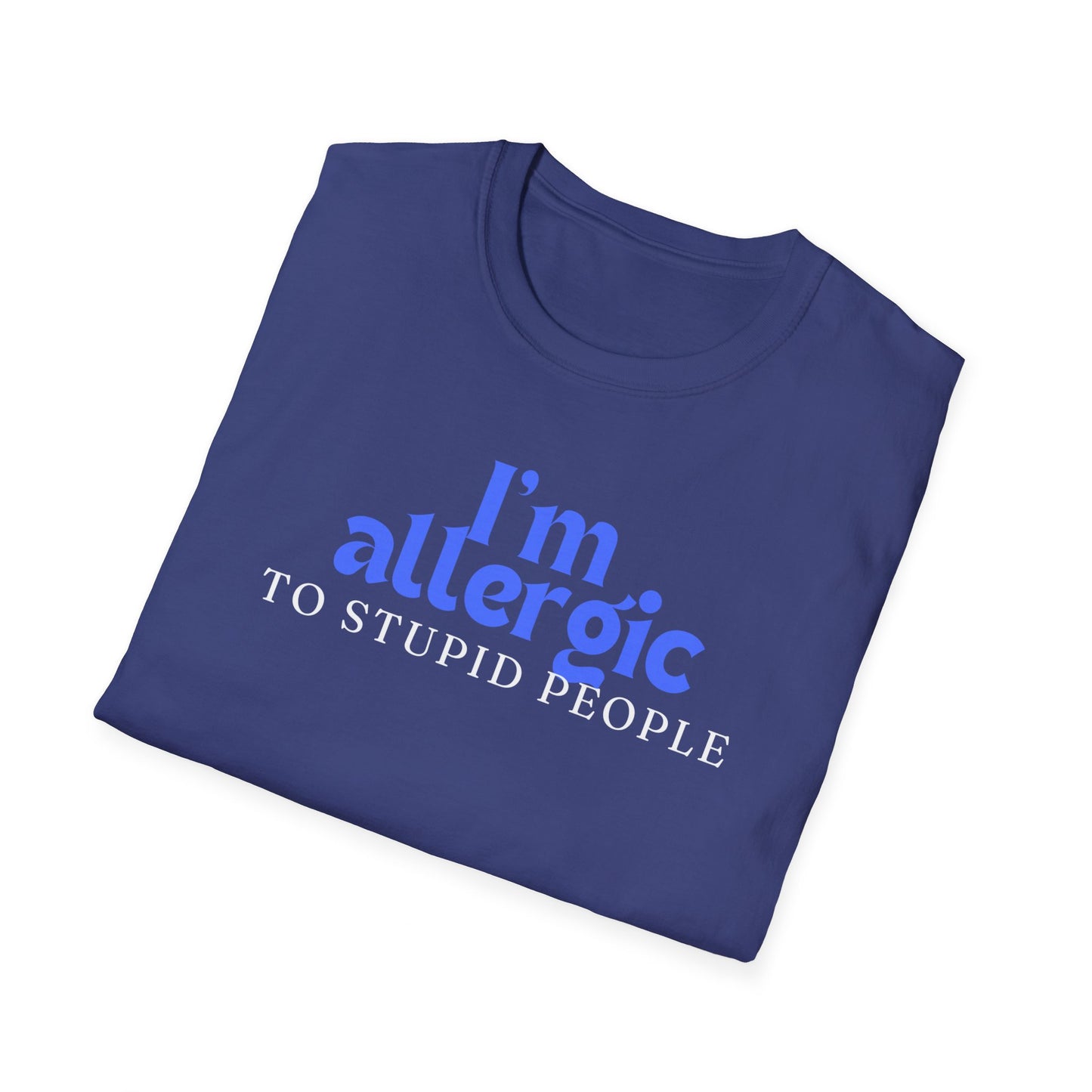 Funny Antisocial Tshirt for Introvert gift for Introverted T-shirt for Her gifts for Friend gift I'm Allergic To Stupid People Shirt for Funny Gag gifts for Him