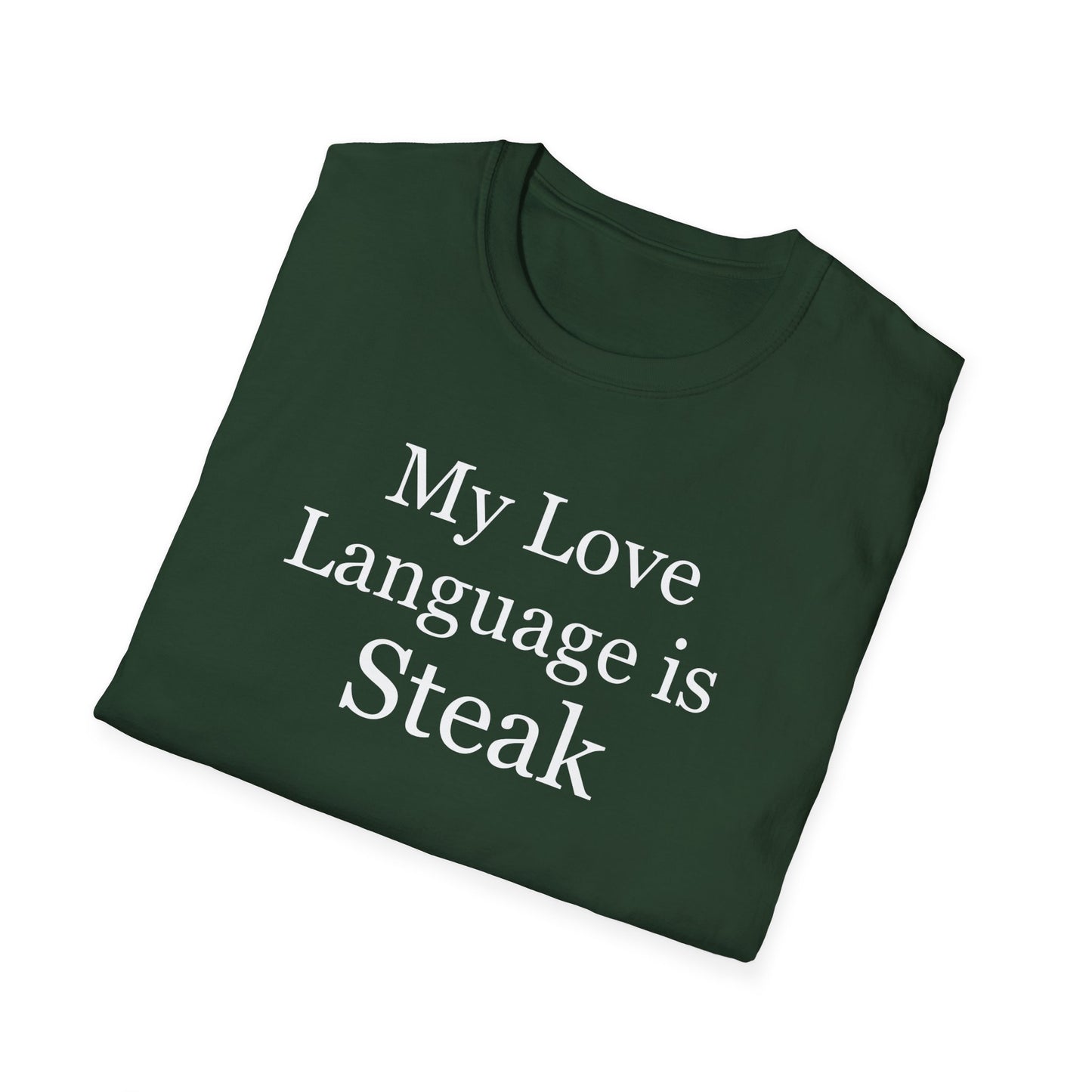 Steak Shirt for Carnivore T Shirt for Meat Lovers gifts for Barbecue Shirt for BBQ Lovers gift Grilling T-shirt My Love Language is Steak