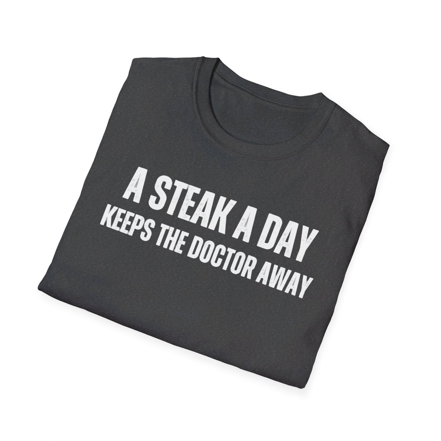 Steak Lover T-shirt gift for Meat Lover Shirt Carnivore Shirt for Barbecuing T Shirts for Keto Diet gifts Steak A Day Keeps The Doctor Away