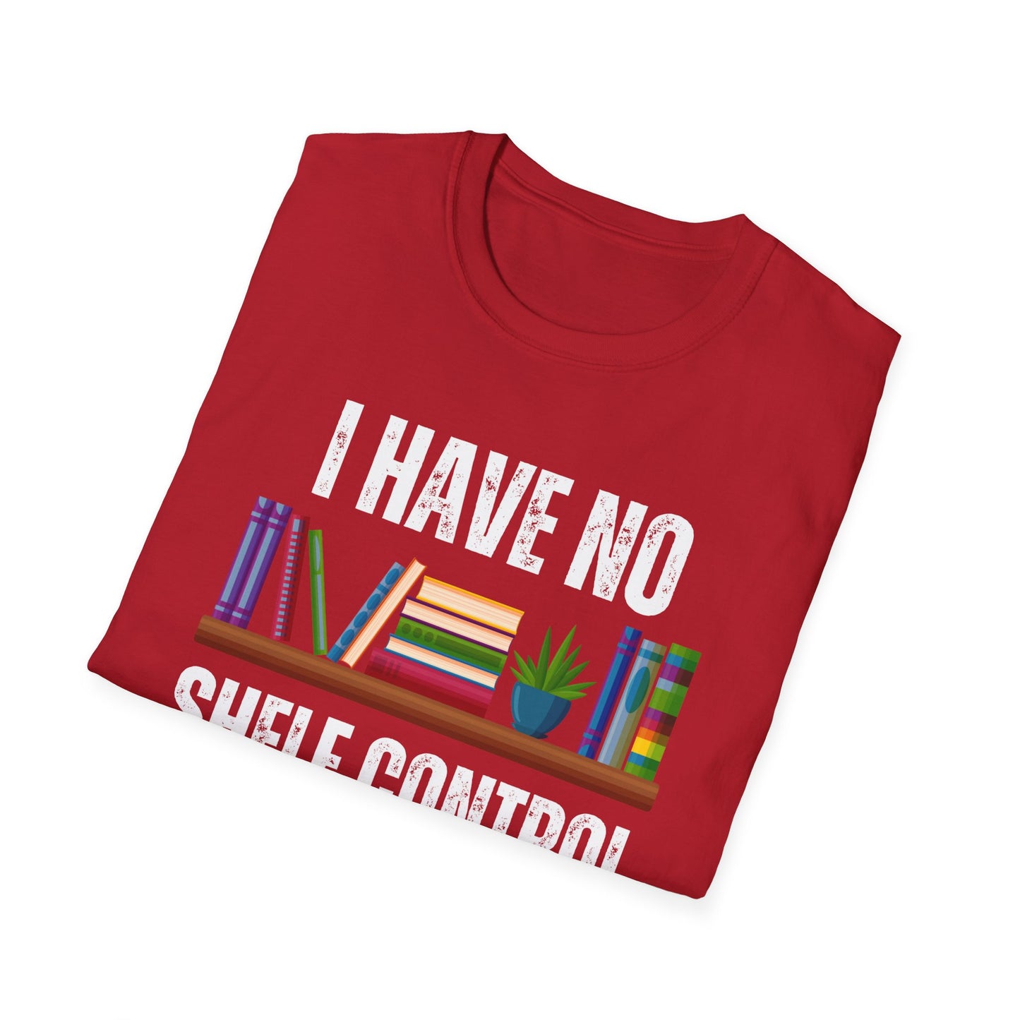Funny Book Shirt - Unisex Softstyle T-Shirt, Reading Tshirt, Book Lover Tee, Shelf Control Tee, Bookworm Gift