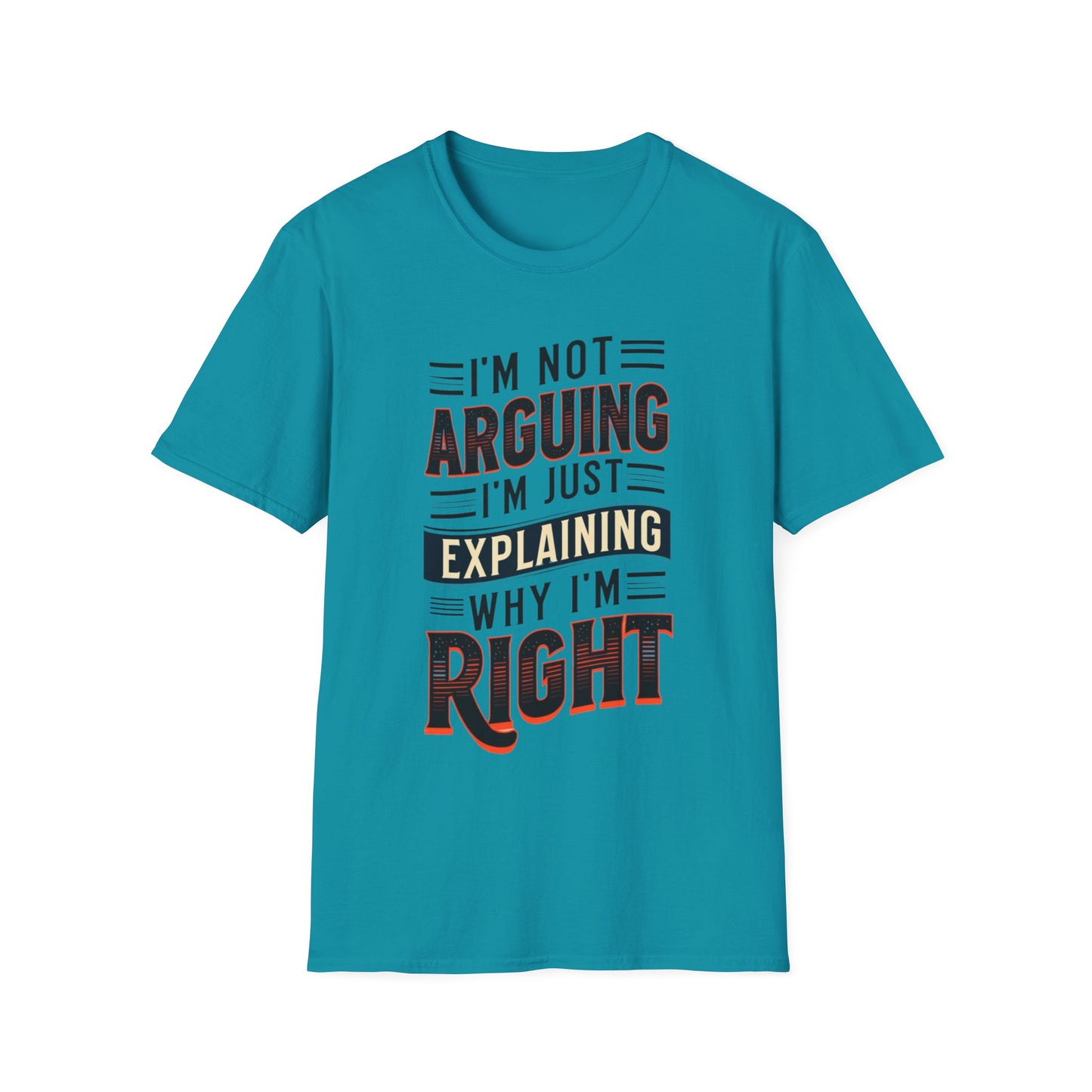 Sarcasm Shirt for Sarcastic T-shirt gift for Friends Funny Tshirts for Him gifts I'm Not Arguing I'm Explaining Why I'm Right Funny Tees
