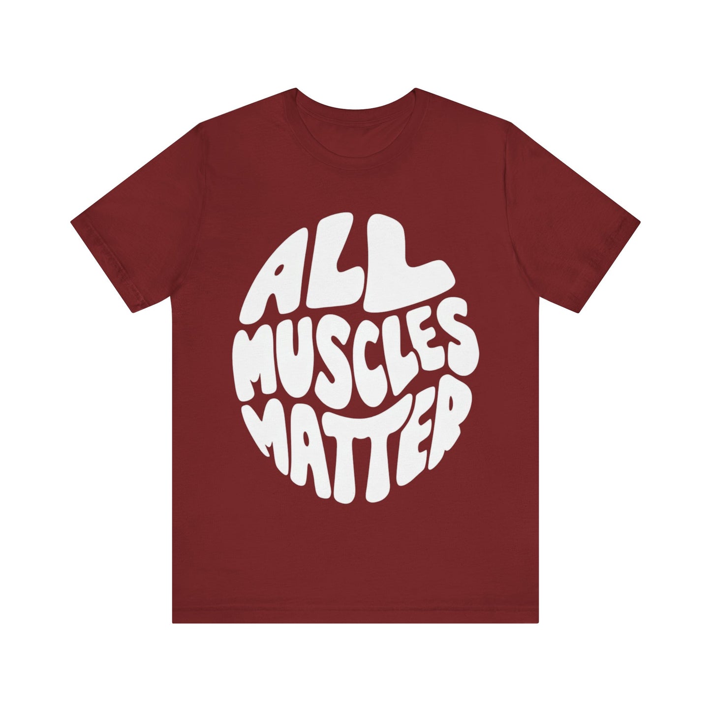 Funny All Muscles Matter Unisex Tee, Gym Humor Shirt, Workout Top, Fitness Gift, Exercise Apparel
