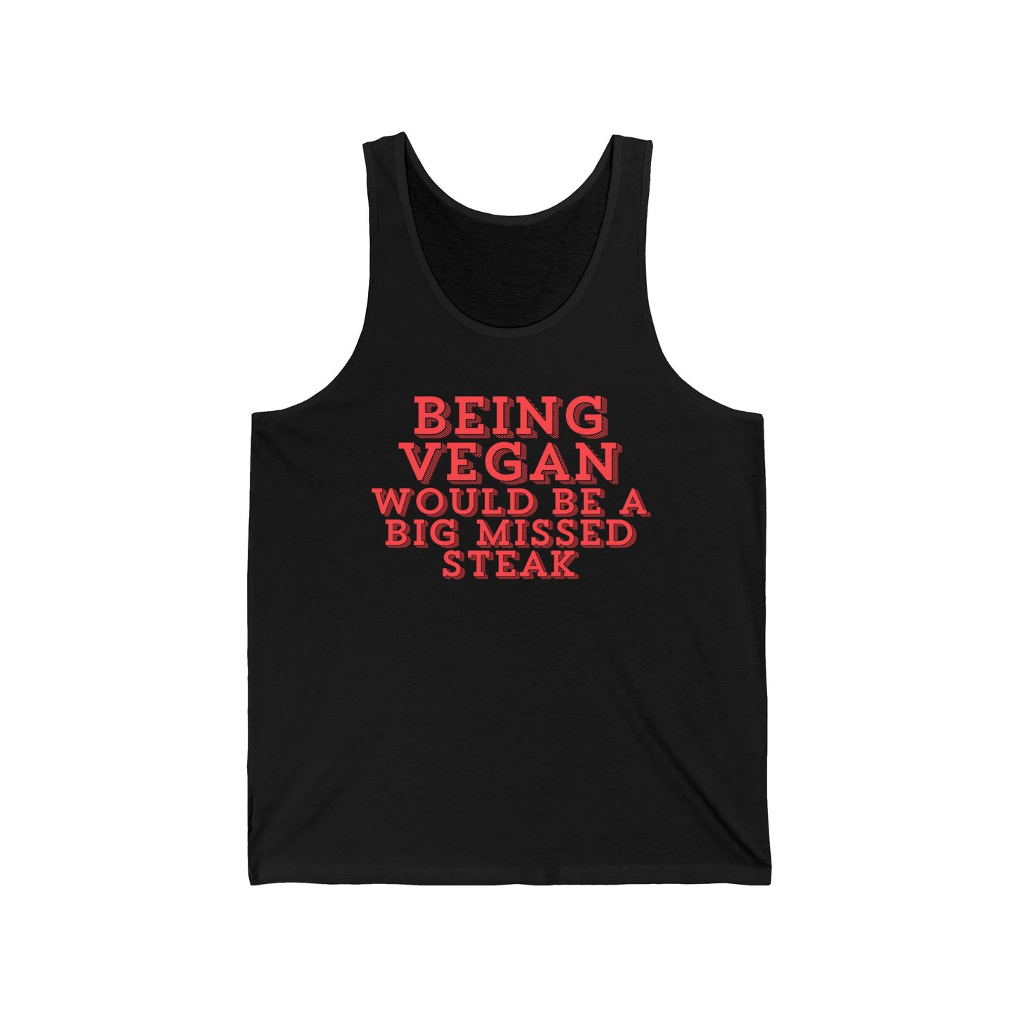 Being Vegan Would Be a Big MISSED STEAK Tank Top for Carnivore Diet gifts for Meat Lover gift for Him Funny Meat Pun Shirt Steak Saying