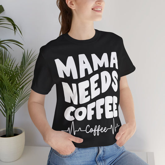MAMA Needs COFFEE Shirt for Coffee Lover gift for Mothers Day gifts for Mom Groovy Mommy Shirts for Women