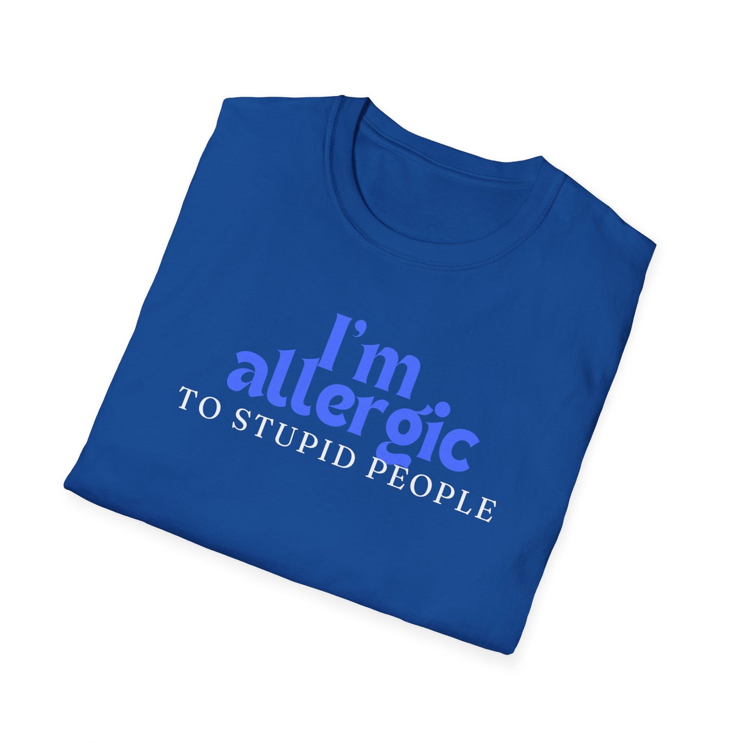 Funny Antisocial Tshirt for Introvert gift for Introverted T-shirt for Her gifts for Friend gift I'm Allergic To Stupid People Shirt for Funny Gag gifts for Him