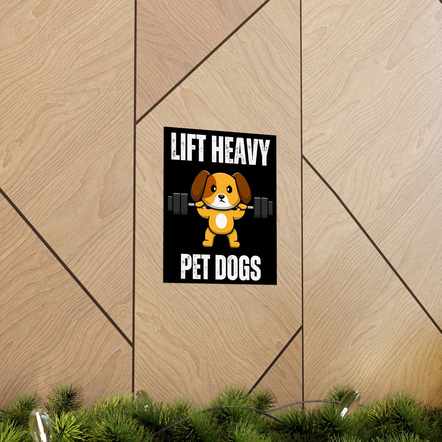 Gym Decor Gym Posters for Powerlifter gift for Fitness Lover gifts for Weightlifting Poster Sports Posters Lift Heavy Pets Dogs Wall Art