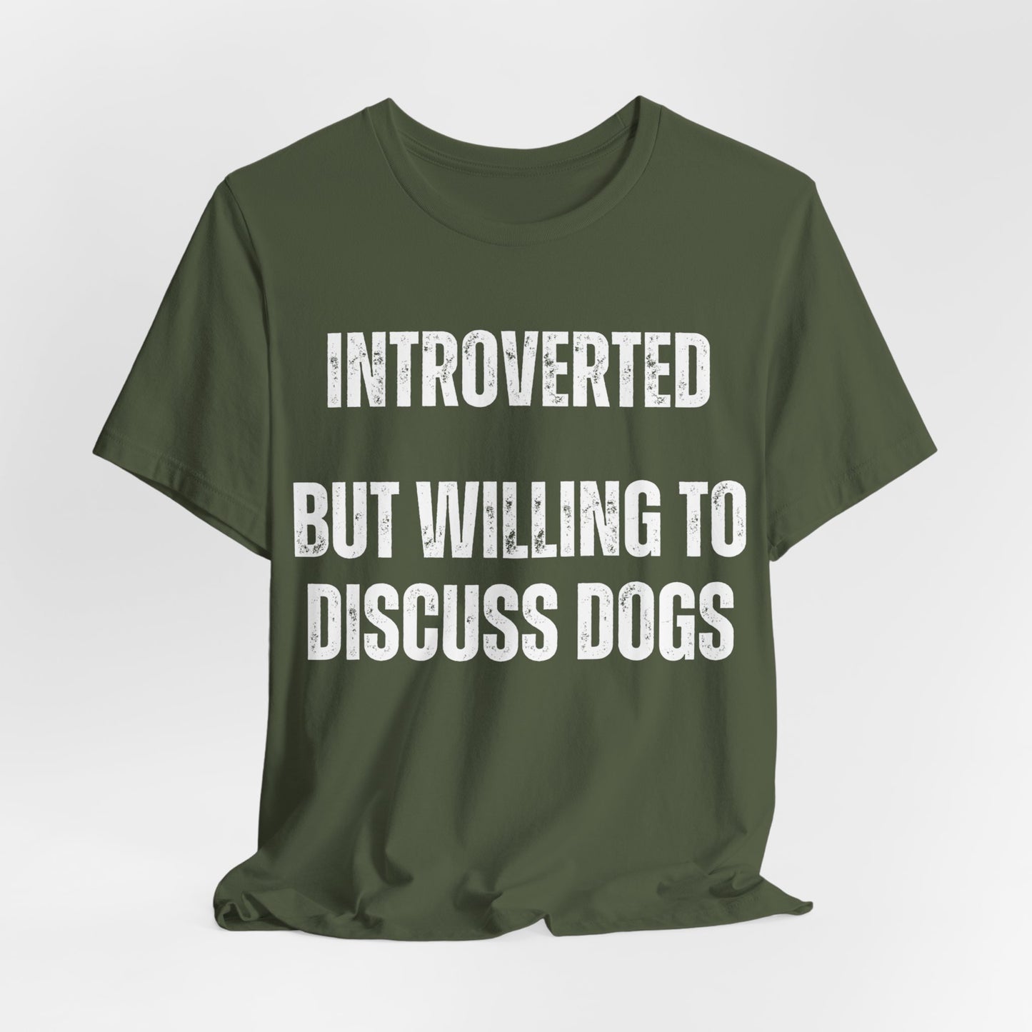 Funny Dog Shirt gift Dog Lover gifts for Dog Dad T-shirt Dog T shirt for Dog Mom Introverted But Willing to Discuss DOGS Introvert Shirts