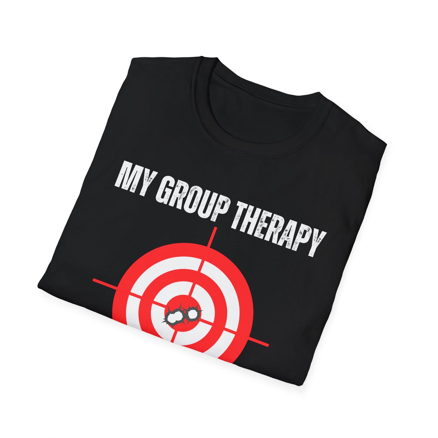 My Group Therapy Gun T Shirts Funny Gun Shirt for Shooting  gift for hunting gift for hunter gifts for Patriot gift for Pro Gun Shirt