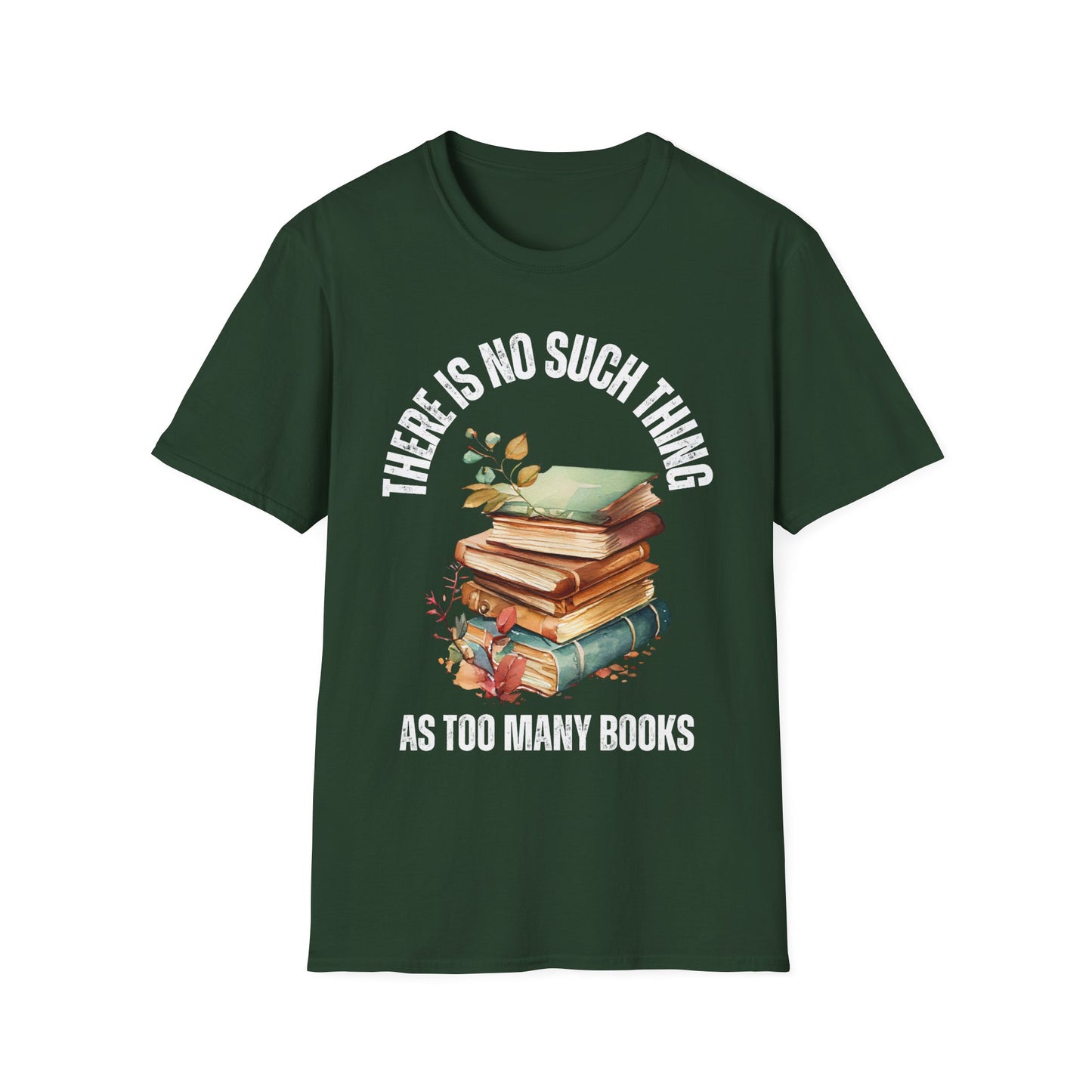 No Such Thing AS Too Many Books Shirts Book Enthusiast T-Shirt for Book Lover gift for Reading Shirt for Reader gift for Reading Lover
