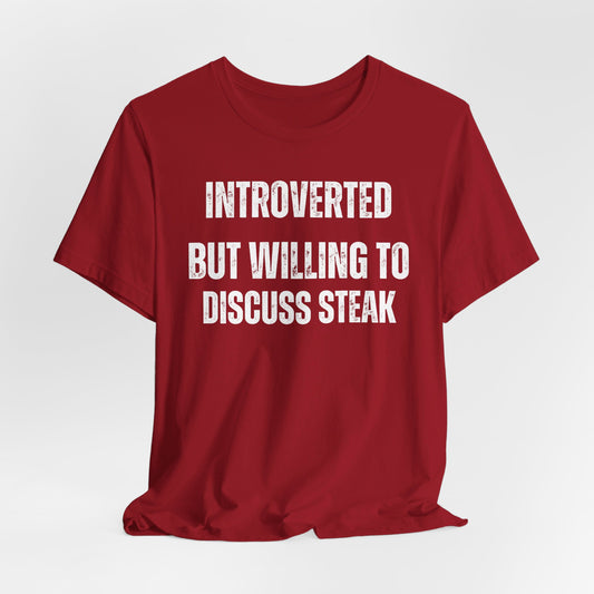 Steak Shirt for Carnivore Diet gift for Introverts gifts for Introverted T Shirt for Introvert gift ideas for Christmas present Meat Lover