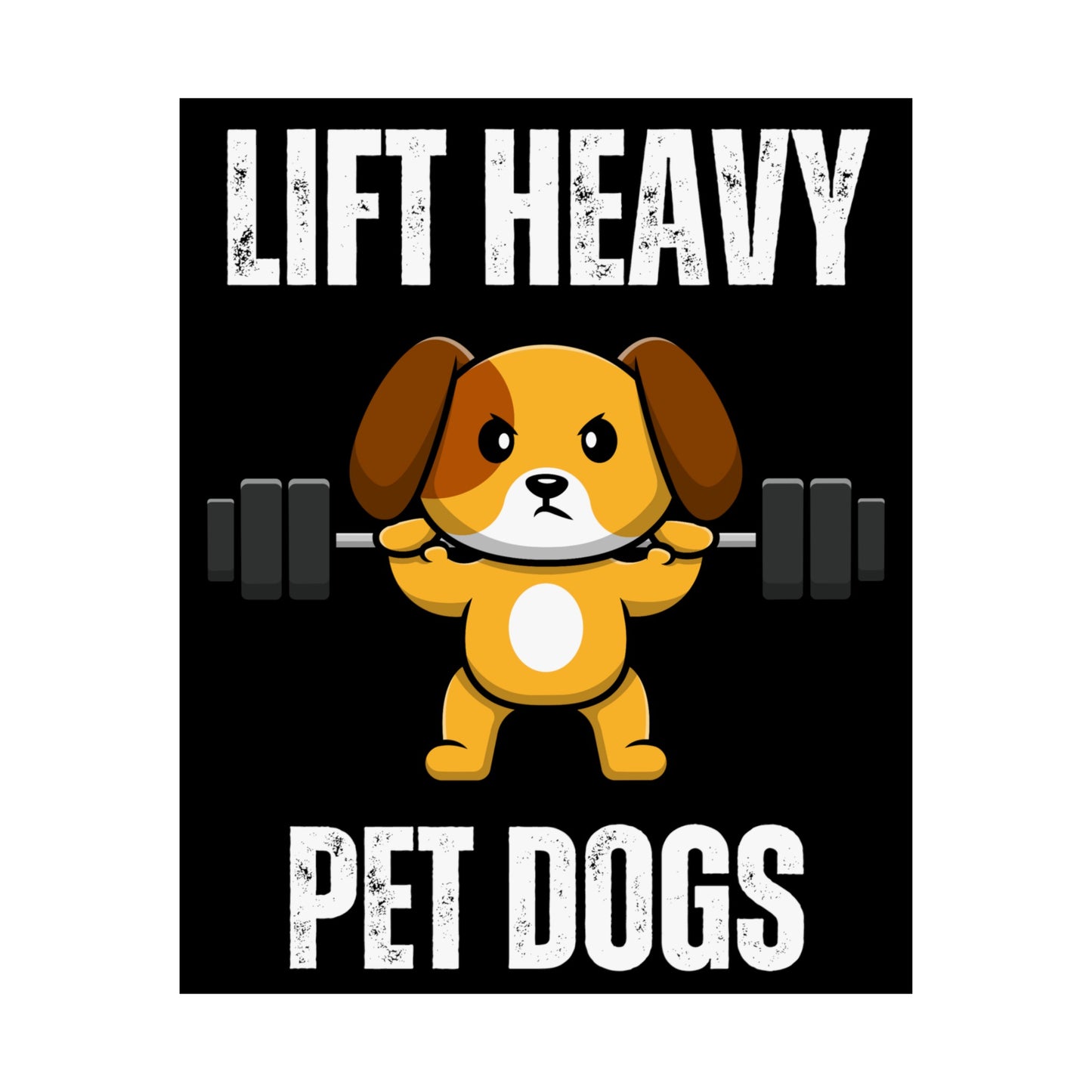 Gym Decor Gym Posters for Powerlifter gift for Fitness Lover gifts for Weightlifting Poster Sports Posters Lift Heavy Pets Dogs Wall Art