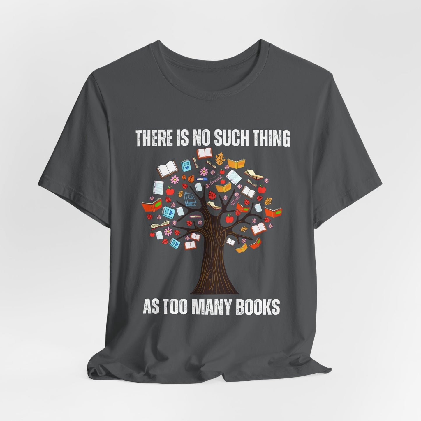Book Lover Shirt for Reader gift for Library gifts There's No Such Thing As Too Many Books T-shirt Reading Tree Shirt for Nature Lover