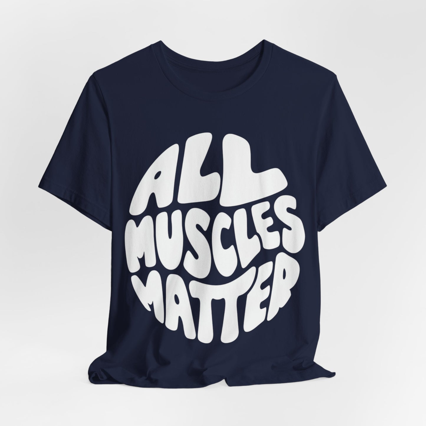 Funny All Muscles Matter Unisex Tee, Gym Humor Shirt, Workout Top, Fitness Gift, Exercise Apparel
