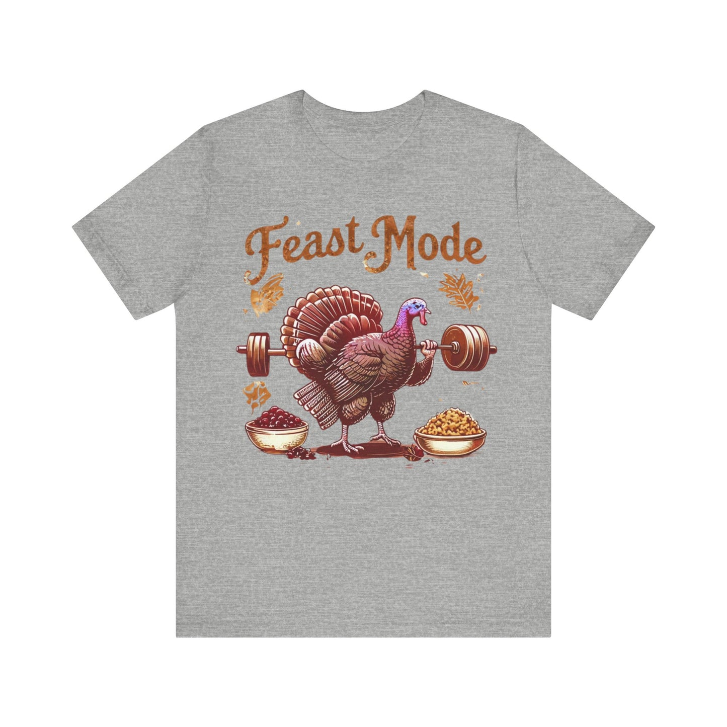 Feast Mode Unisex Tee, Thanksgiving Turkey Weightlifting Shirt, Fitness Gift, Gym Apparel, Foodie T-Shirt