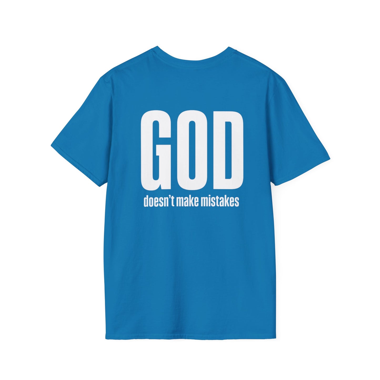 God Doesn't Make Mistakes Christian T-Shirt, Inspirational Religious Tee, Christian apparel Comfortable Christian Apparel, All Sizes