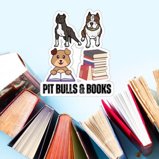 Pit Bull Sticker for Dog Lover gift for Pit Bull Mom gift for Pit Bull Lover for Book Lover sticker, Pit Bulls and Books Sticker