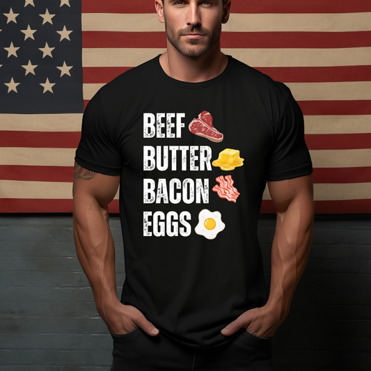 Beef Butter Bacon Eggs T-shirt for Carnivore gift for Meat Lover BBBE T Shirt Meat Shirt Carnivore Diet Tee for Carnivore gifts