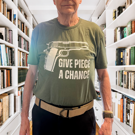 Gun Shirt for 1911 pistol gift for Gun Lover gift for 2nd Amendment T-shirt for Dad gifts for Him - Give Piece A Chance - Funny Shirts