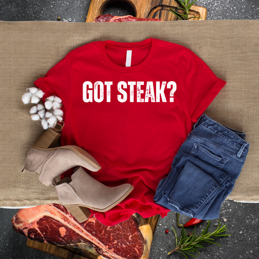 Got Steak T-shirt for Meat Lover gift for Grilling Shirts for Dad gifts for Father's Day T Shirt Carnivore BBQ Lover gift for Mom