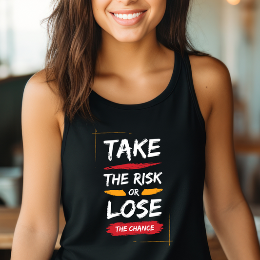 Motivational Take the Risk or Lose the Chance Tank Top - Gym Inspirational Muscle Tee, Workout Shirt, Fitness Graphic Unisex Jersey Tank,