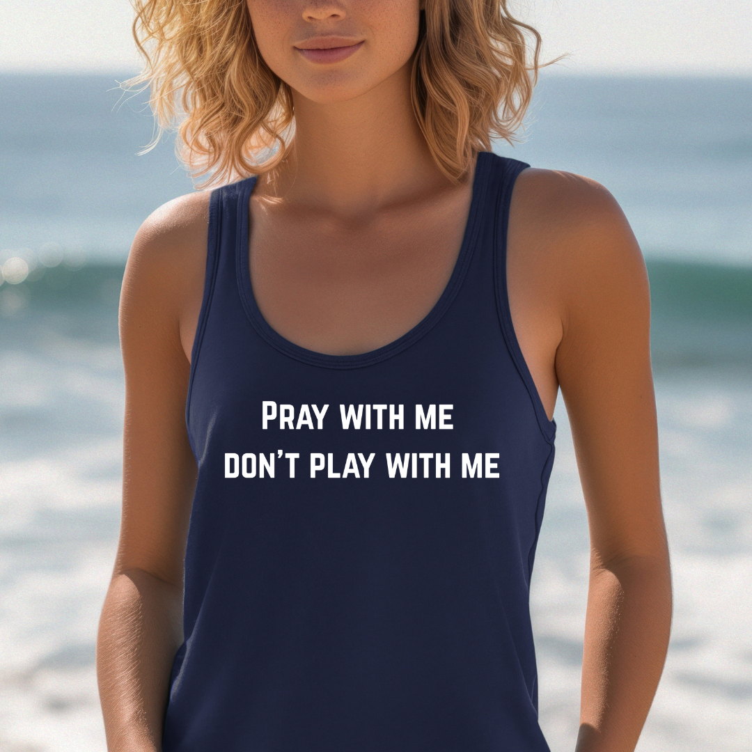 Christian Workout Tank Top, Unisex Jersey Tank, Pray with Me Don't Play with Me Shirt, Gym Sleeveless Tee, Religious Exercise Top