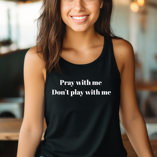 Christian Workout Tank Top, Pray with Me Don't Play with Me Unisex Jersey Tank, Fitness Shirt, Religious Sleeveless Tee, Gym Apparel,
