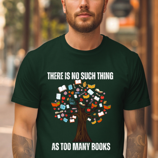 Book Lover Shirt for Reader gift for Library gifts There's No Such Thing As Too Many Books T-shirt Reading Tree Shirt for Nature Lover