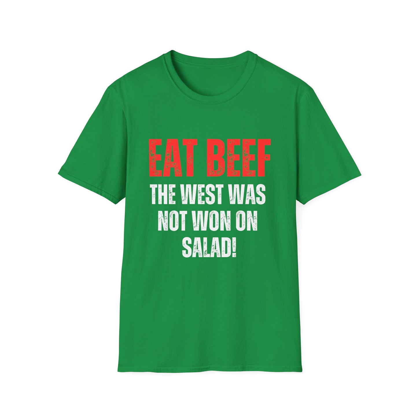 Funny T Shirt for Meat Lover gift for Carnivore Shirt for Grilling gift for BBQ gifts - EAT BEEF The West Was Not Won On Salad T-shirt