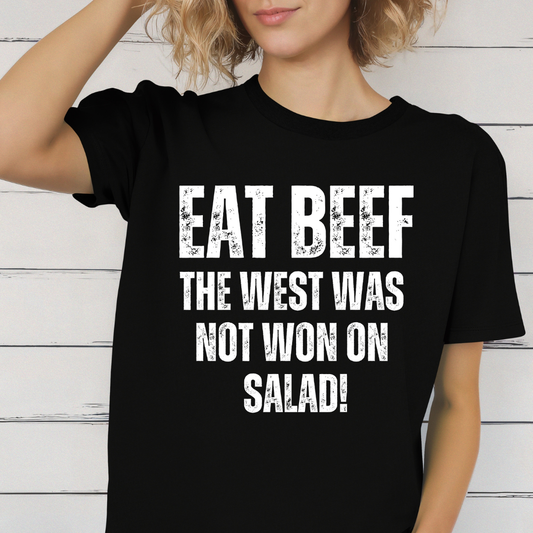 Funny T-Shirt for Meat Lover gifts for Carnivore Shirts for Grilling gifts for BBQ gift  - EAT BEEF The West Was Not Won On Salad T shirt