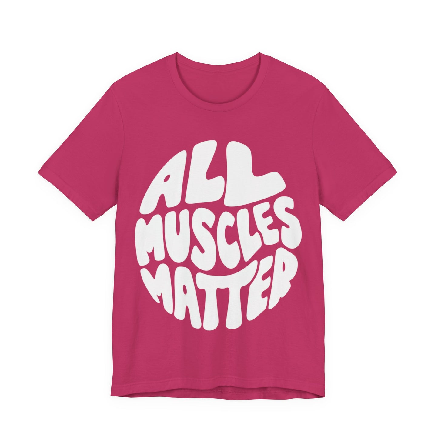 Funny All Muscles Matter Unisex Tee, Gym Humor Shirt, Workout Top, Fitness Gift, Exercise Apparel