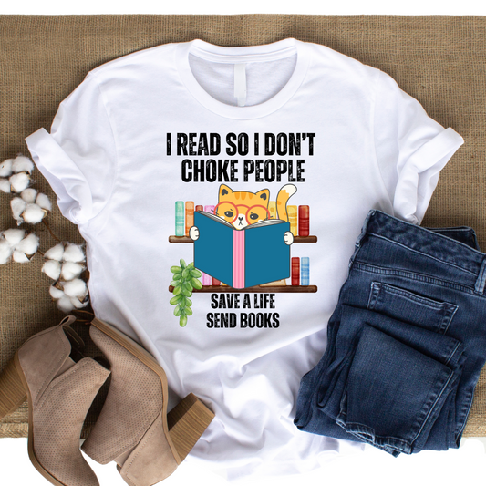 Cat Book Shirts for Reading Lover gift for Cat Mom gifts for Bookworm T-shirts Funny Bookish T Shirt I read so I don't choke people