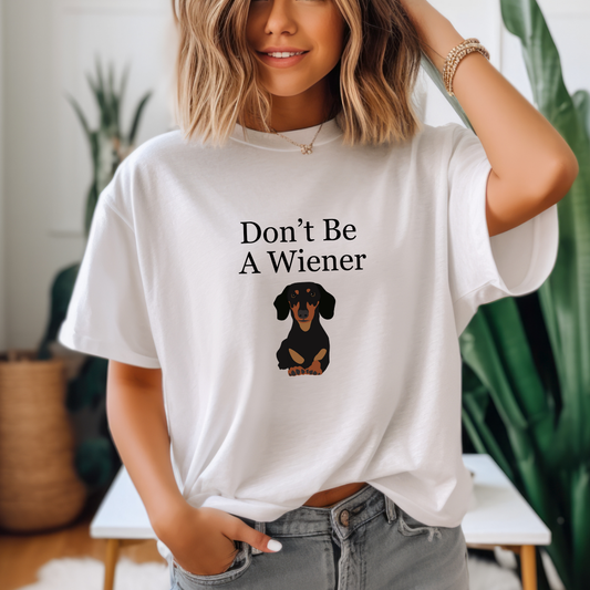Funny Dachshund Shirt Weiner Dogs T-shirt for Funny Dogs T Shirts for Dog Moms gift for Dog Dads gifts for Dog Lovers Dog Pun Tees Dog Joke