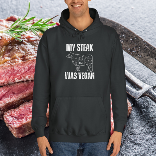 Funny Hoodie for Steak Lover gift for Meat Lovers Hoodies for Carnivore Sweatshirt My Steak Was Vegan Shirt Second Hand Vegan gift for dad