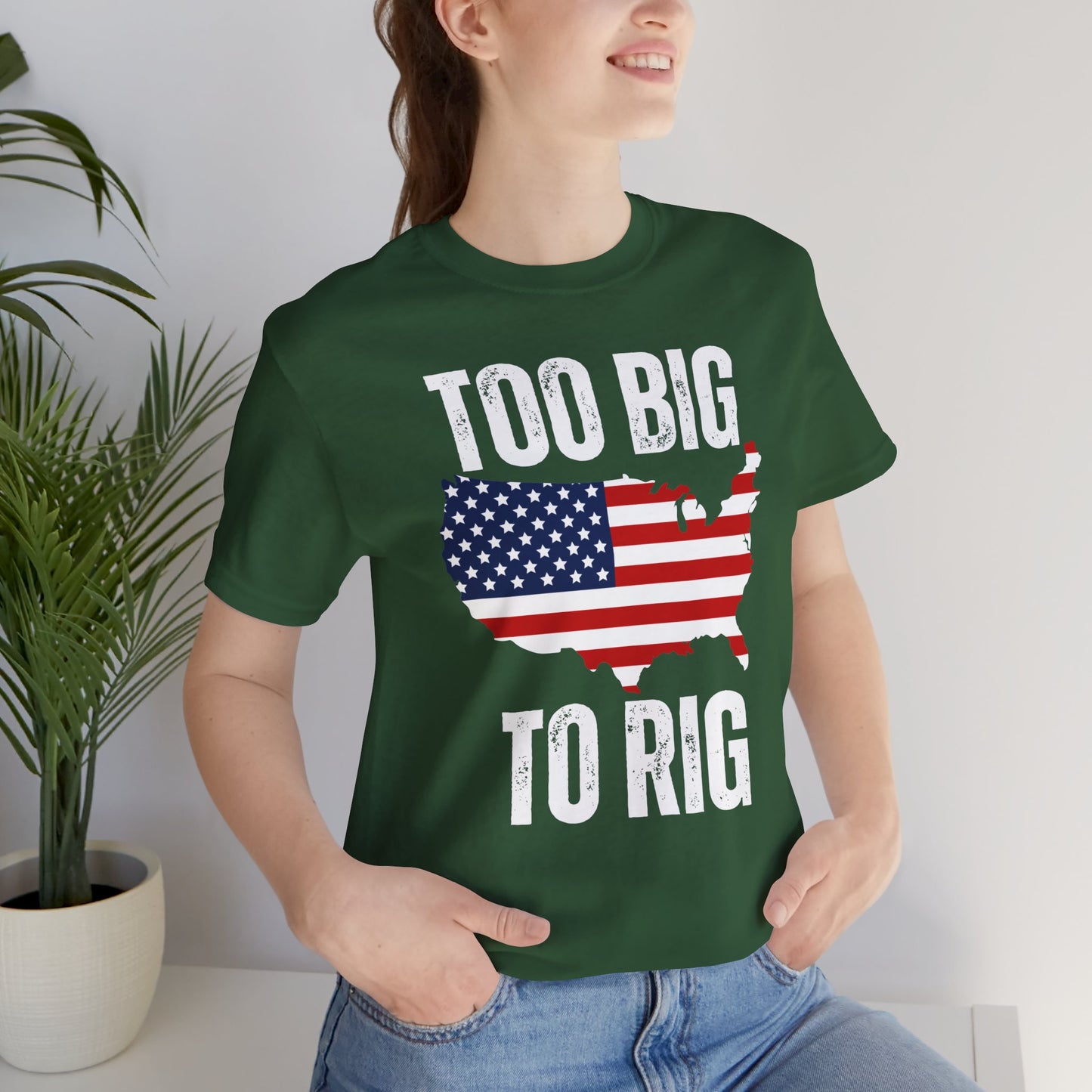 United States Of America shirt Too Big To Rig T Shirts for Donald Trump Shirt 2024 Election T-Shirt for Conservative gifts Republican