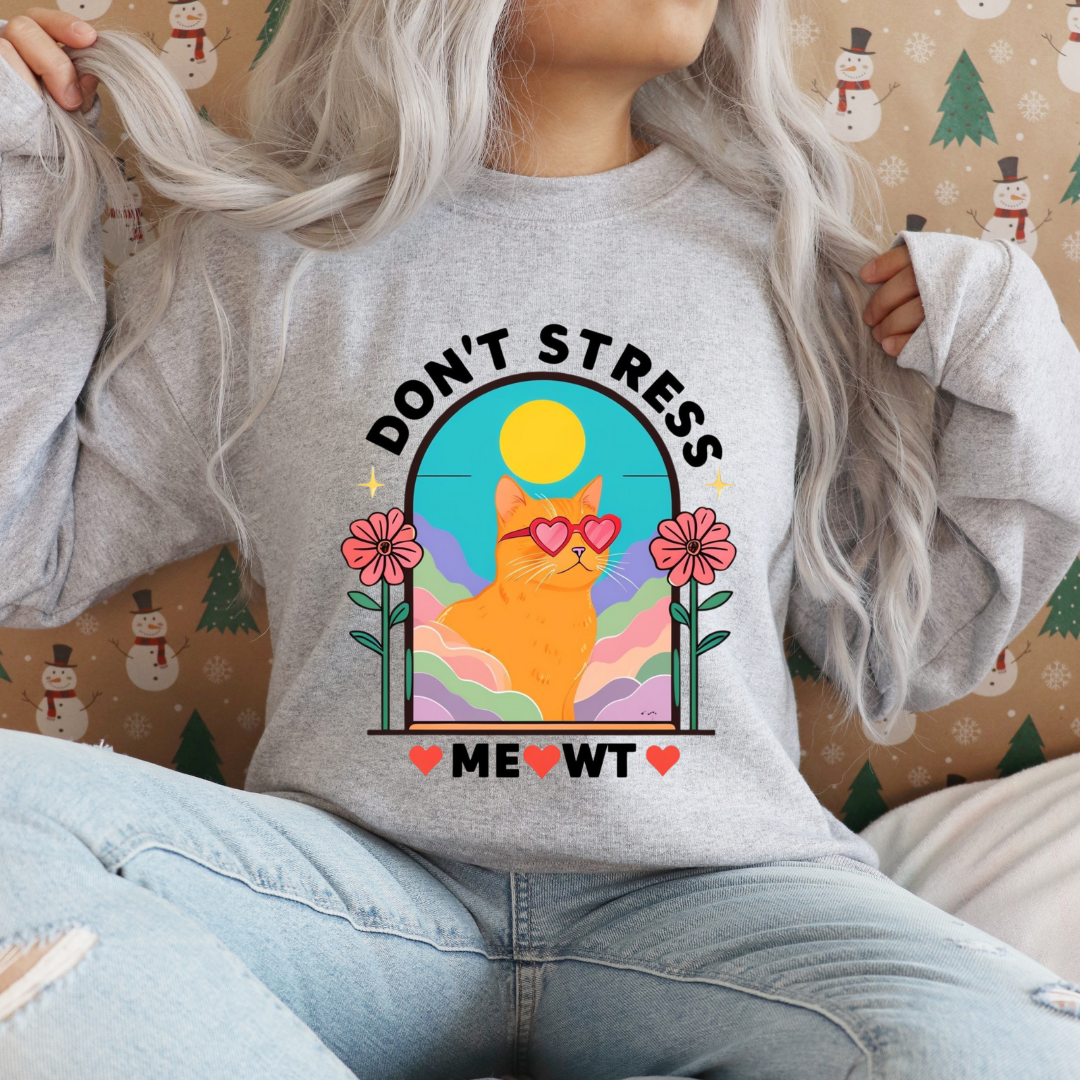 Don't Stress MEOWT Sweatshirt Funny Cat Sweatshirts for Cat Moma Sweaters Funny Kitty Sweatshirts for Cat Lover gift ideas for Cat Lady Top
