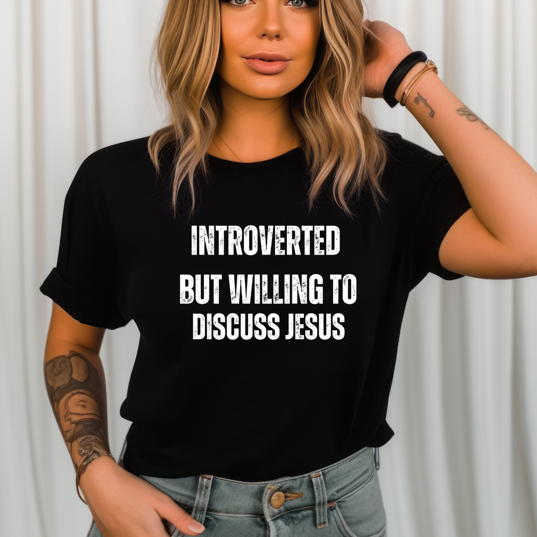 Christian T Shirt for Jesus Follower gift for Her gifts for him Introverted But Willing to Discuss Jesus Introvert Shirt for Introvert gift