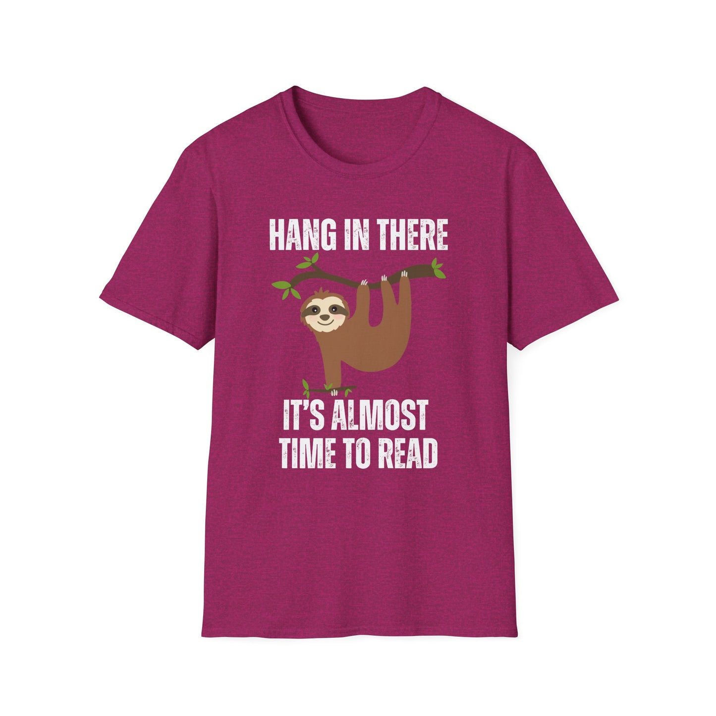 Sloth Reading Shirt Hang in There It's Almost Time to Read T shirt for Reading Tee Shirts for Book Lover T-shirts for Reading Bookworms