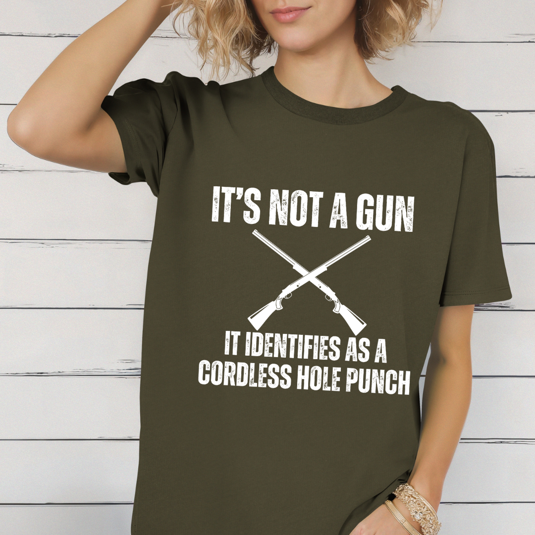 2nd Amendment Tshirt  It's Not A Gun It Identifies As A Cordless Hole Punch T-shirts for Second Amendment Shirt for Him gifts for Mens gift