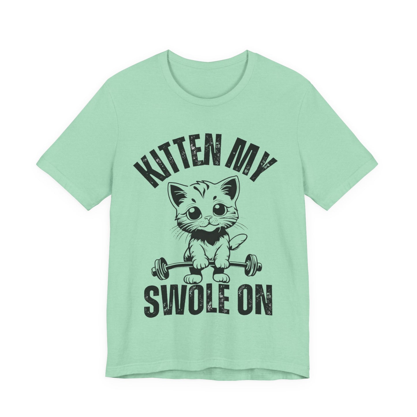 Kitten My Swole On Shirt, Unisex Tee, Gym Workout T-Shirt, Cat Lover Gift, Fitness Apparel