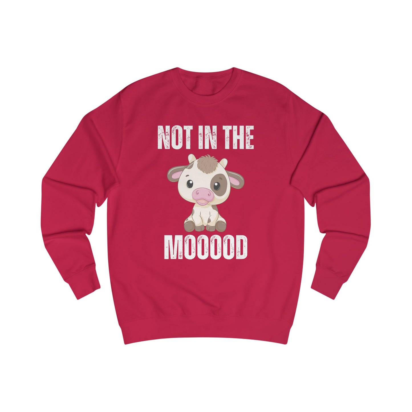 Funny Cow Sweatshirt for Cow Lover gift for Farmer gift for Farming gift - Cute Cow Pullover - Not in the Mood Sweater