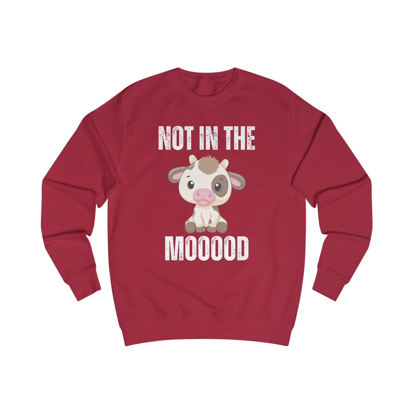 Funny Cow Sweatshirt for Cow Lover gift for Farmer gift for Farming gift - Cute Cow Pullover - Not in the Mood Sweater