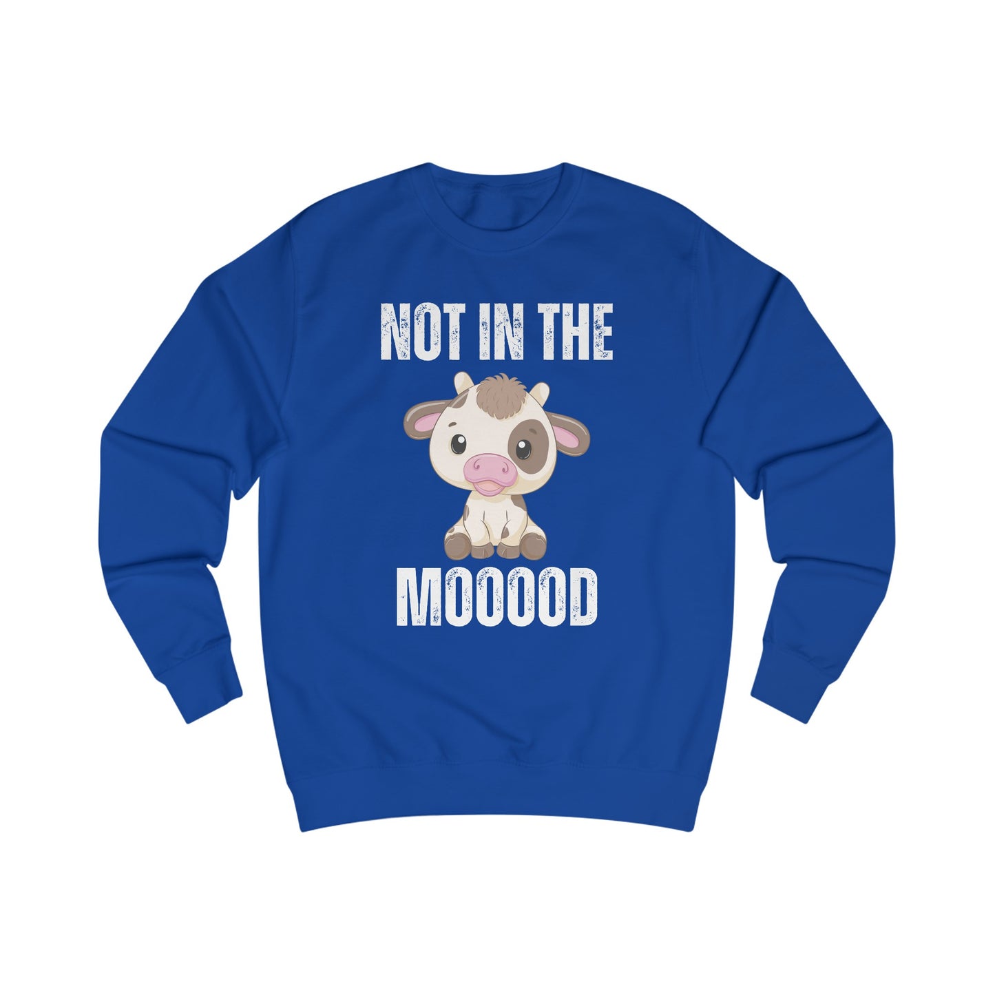 Funny Cow Sweatshirt for Cow Lover gift for Farmer gift for Farming gift - Cute Cow Pullover - Not in the Mood Sweater