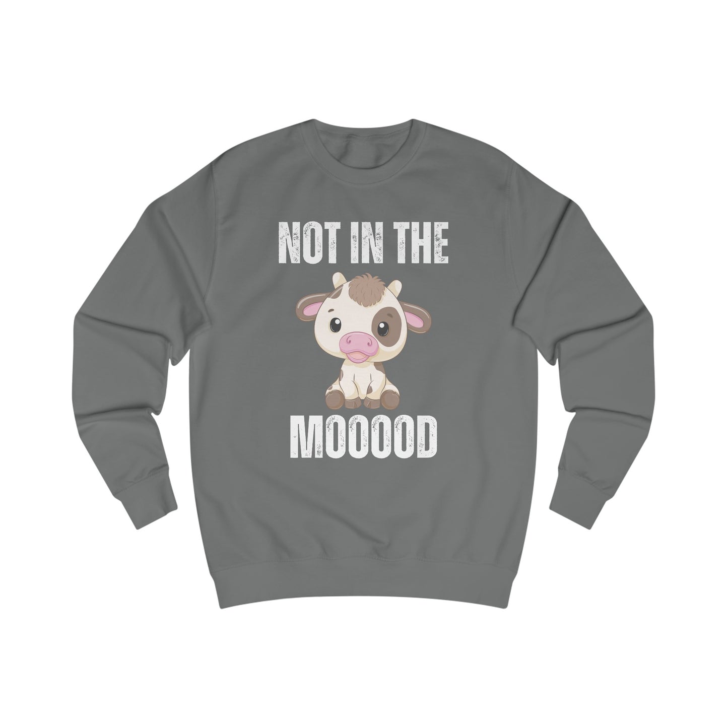 Funny Cow Sweatshirt for Cow Lover gift for Farmer gift for Farming gift - Cute Cow Pullover - Not in the Mood Sweater