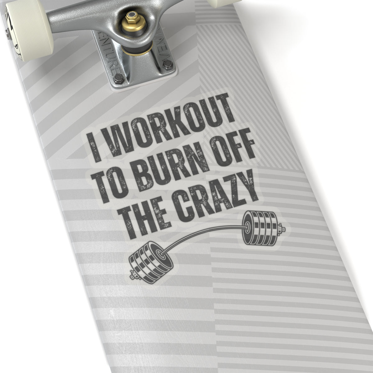 Funny Workout Sticker for Gym Lover gift for Fitness Lover sticker, Gym Sticker, I Workout to Burn Off the Crazy Sticker